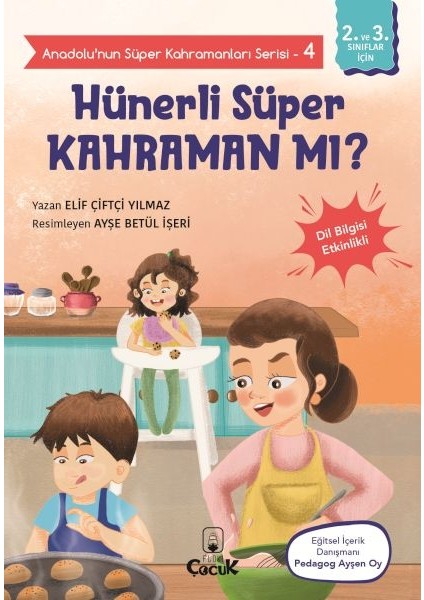 Anadolu'nun Süper Kahramanları Serisi-4-Hünerli Süper Kahraman Mı?