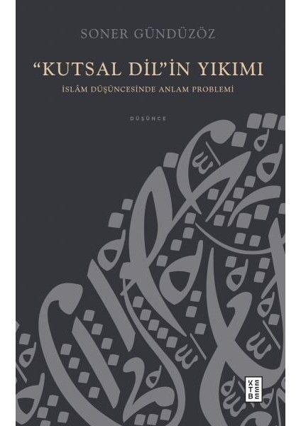 “kutsal Dil”in Yıkımı