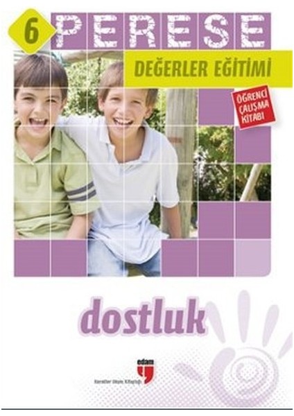 Perese Değerler Eğitimi Öğrenci Kitabı - Dostluk - 6