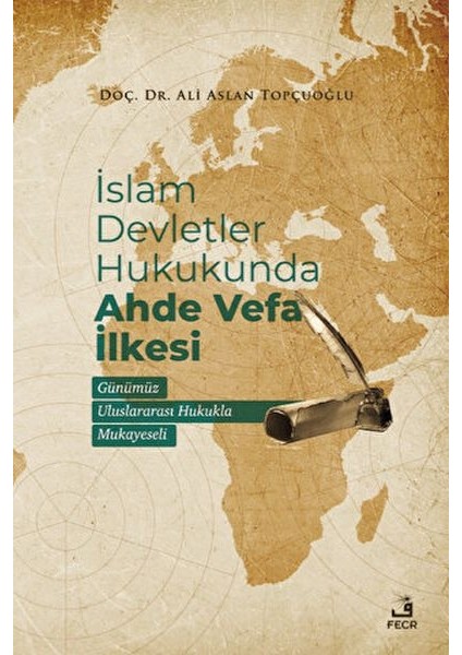 Islam Devletler Hukukunda Ahde Vefa Ilkesi