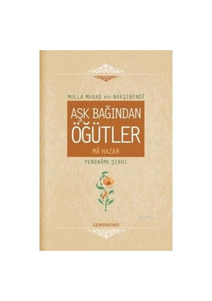 Aşk Bağından Öğütler (Ciltli)