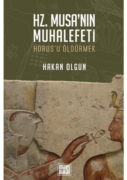Hz. Musa’nın Muhalefeti
