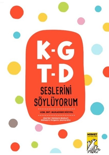 K-G T-D Seslerini Söylüyorum