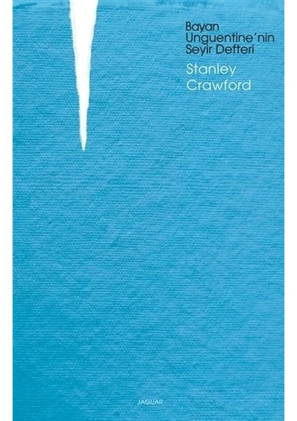 Bayan Unguentine'nin Seyir Defteri