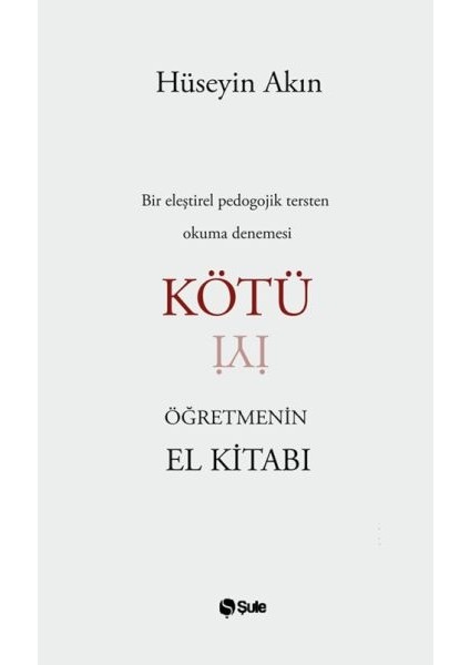 Kötü Öğretmenin El Kitabı