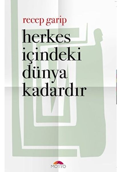 Herkes Içindeki Dünya Kadardır