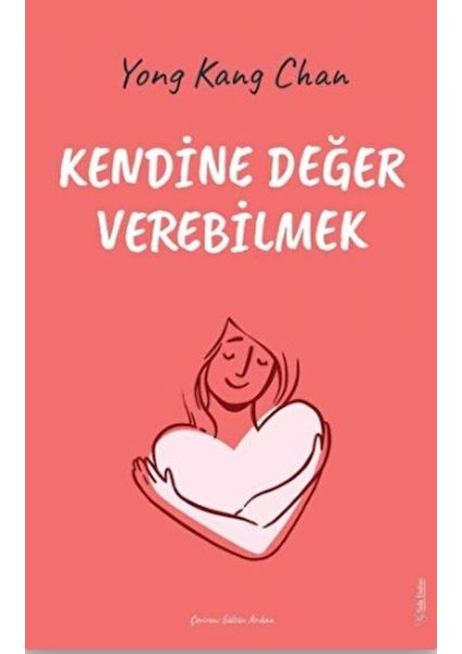 Kendine Değer Verebilmek