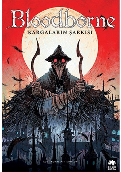 Bloodborne 3 - Kargaların Şarkısı