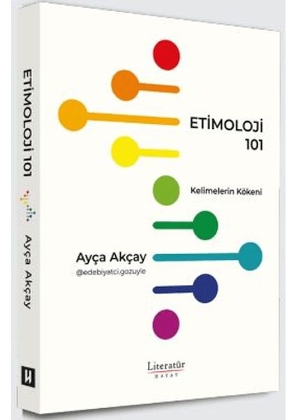 Etimoloji 101 - Kelimelerin Kökeni