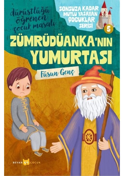 Sonsuza Kadar Mutlu Yaşayan Çocuklar Serisi -5 Zümrüdüanka'nın yumurtası