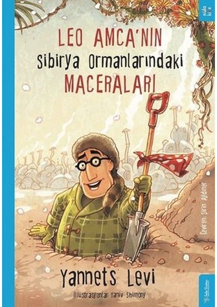 Leo Amca’nın Sibirya Ormanlarındaki Maceraları