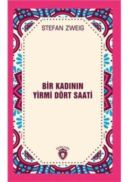 Bir Kadının Yirmi Dört Saati