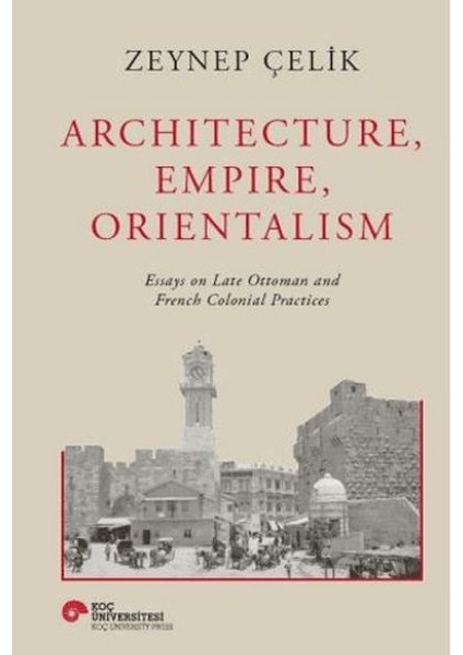 Architecture, Empire, Orientalism