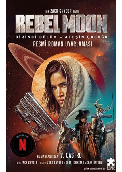 Rebel Moon Birinci Bölüm – Ateşin Çocuğu