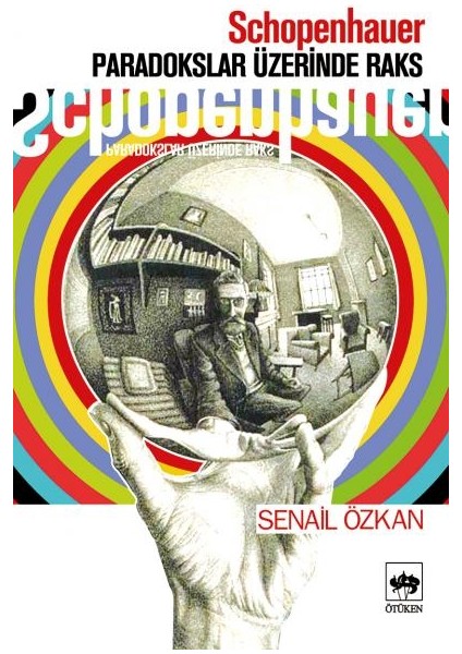 Schopenhauer Paradokslar Üzerinde Raks