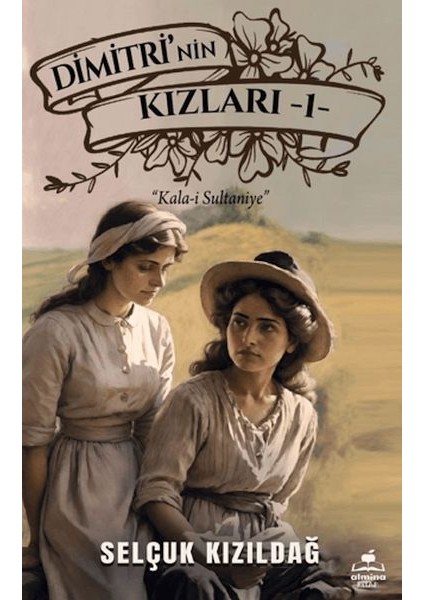 Dimitri'nin Kızlar 1- Kala-I Sultaniye