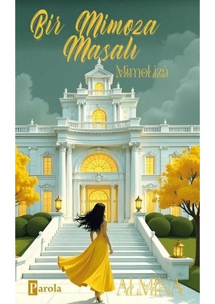 Bir Mimoza Masalı - Mimoliza