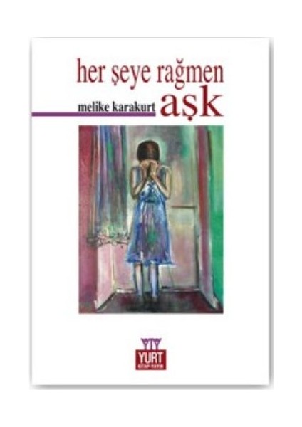 Herşeye Rağmen Aşk