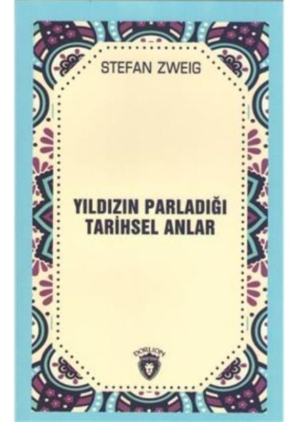 Yıldızın Parladığı Tarihsel Anlar