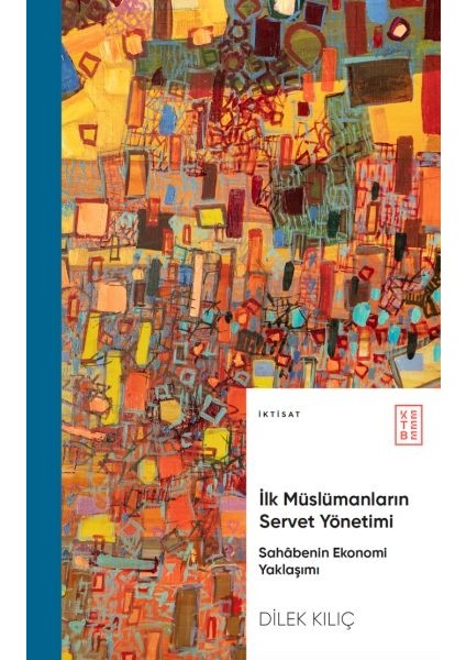 Ilk Müslümanların Servet Yönetimi