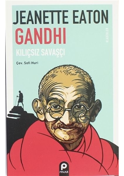 Gandhi Kılıçsız Savaşçı