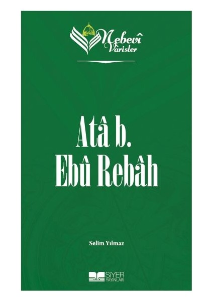 Nebevi Varisler 15 Ata B. Ebu Rebah