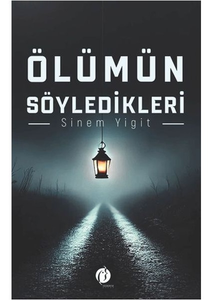 Ölümün Söyledikleri