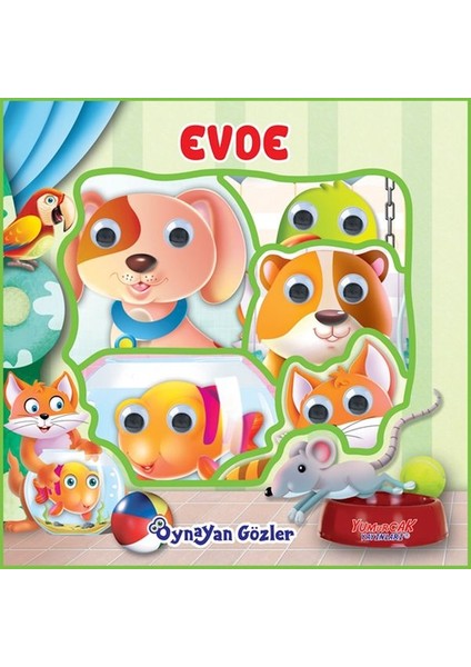 Oynayan Gözler - Evde