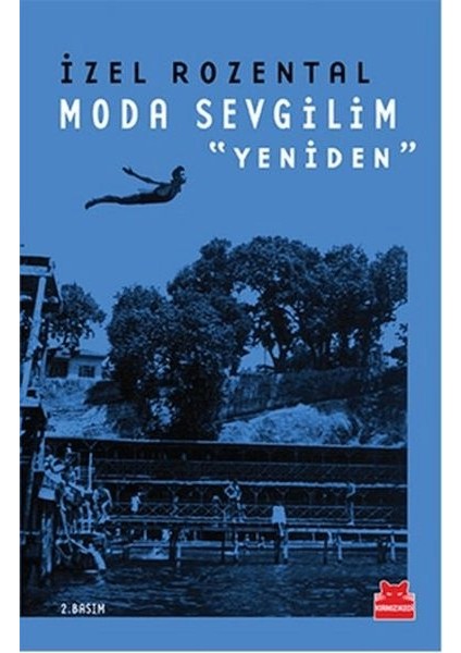 Moda Sevgilim - Yeniden