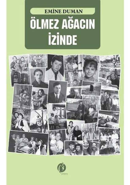 Ölmez Ağacın Izinde