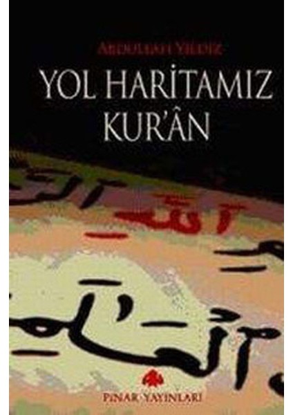 Yol Haritamız Kur'an