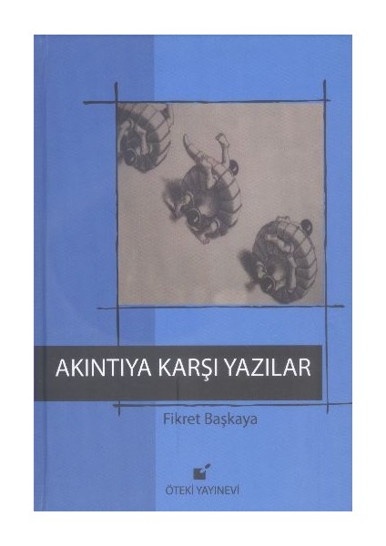 Akıntıya Karşı Yazılar