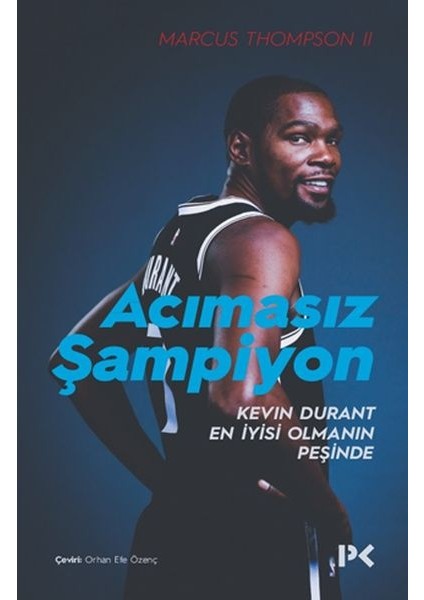 Acımasız Şampiyon - Kevin Durant En Iyisi Olmanın Peşinde