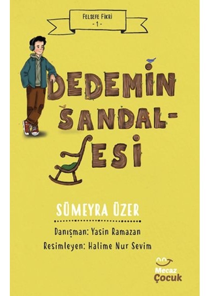 Felsefe Fikri 1 - Dedemin Sandalyesi