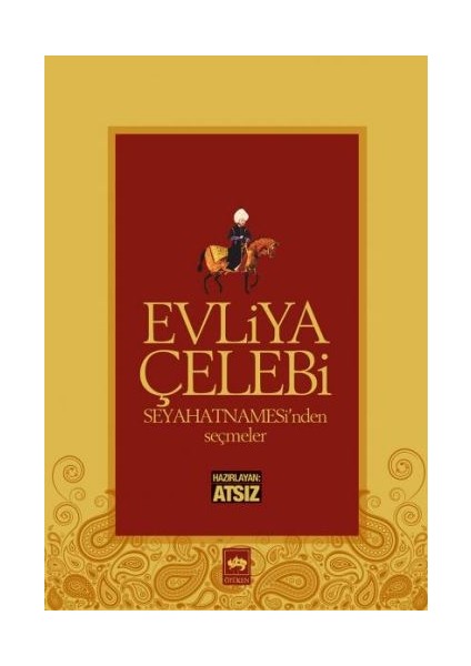 Evliya Çelebi Seyahatnamesinden Seçmeler