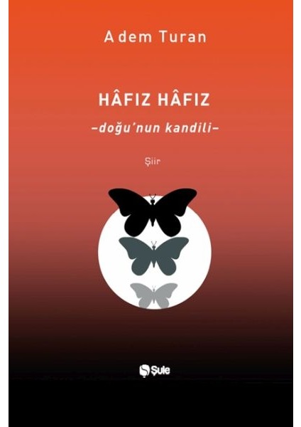 Hâfız Hâfız – Doğu’nun Kandili