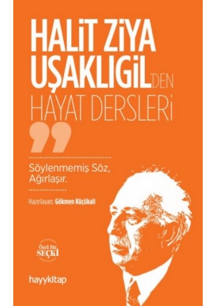 Halit Ziya Uşaklıgil’den Hayat Dersleri