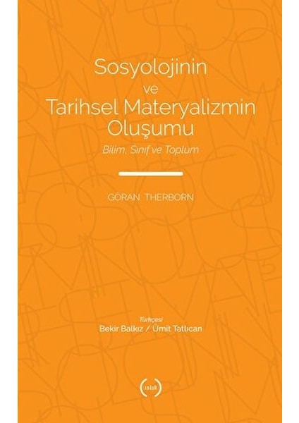 Sosyolojinin ve Tarihsel Materyalizmin Oluşumu