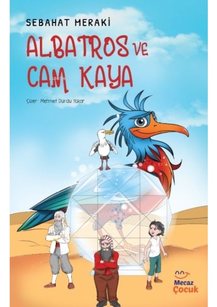 Albatros ve Cam Kaya