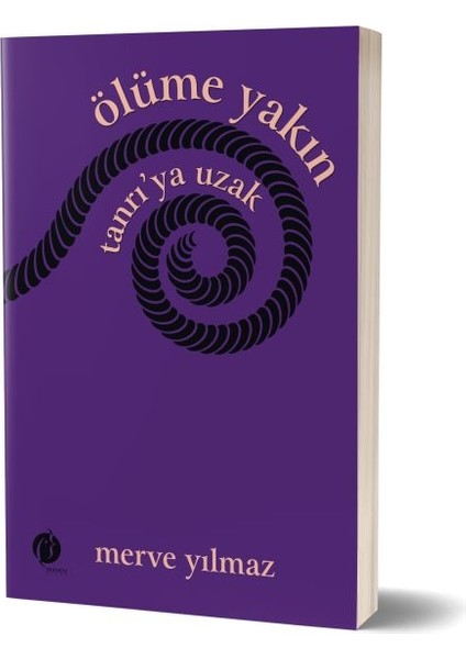 Ölüme Yakın Tanrı’ya Uzak