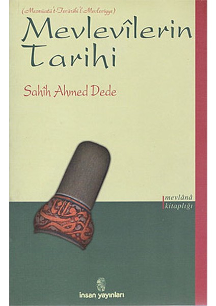 Insan Mevlevilerin Tarihi