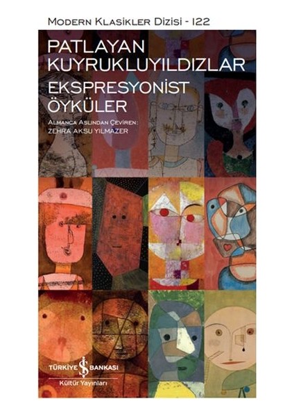 Patlayan Kuyrukluyıldızlar-Ekspresyonist Öyküler - Modern Klasikler Dizisi (Ciltli)