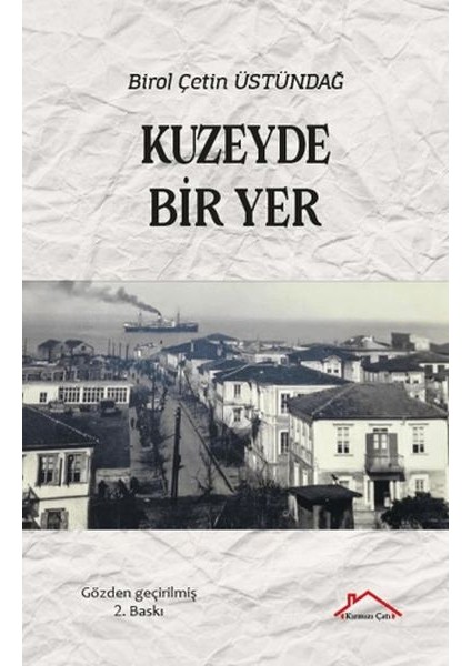Kuzeyde Bir Yer