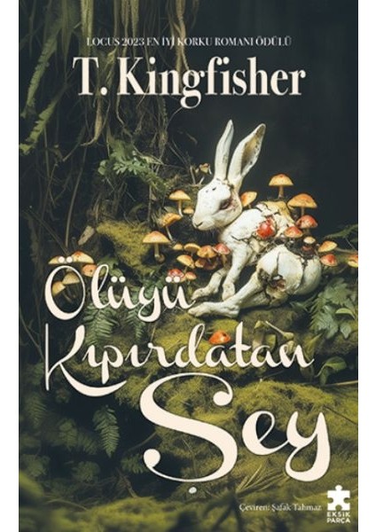 Ölüyü Kıpırdatan Şey