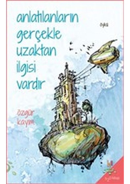 Anlatılanların Gerçekle Uzaktan Ilgisi Vardır