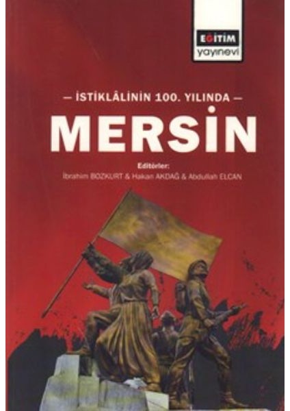 Istiklâlinin 100. Yılında Mersin