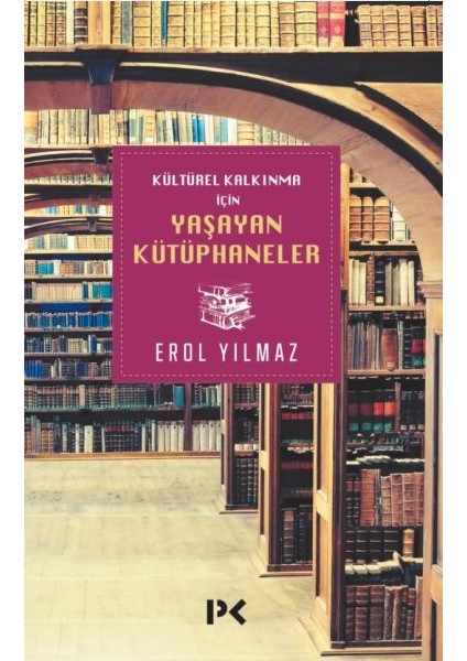 Kültürel Kalkınma Için Yaşayan Kütüphaneler
