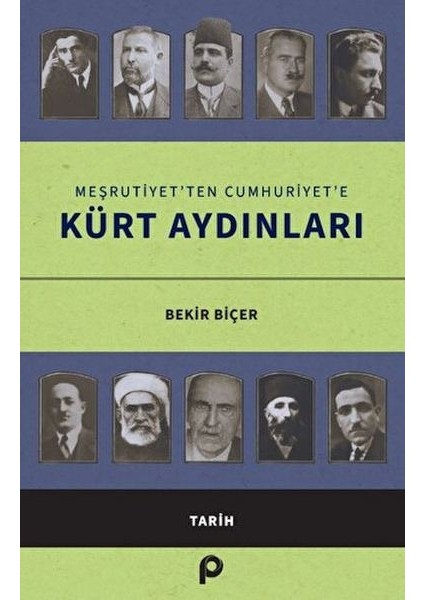 Meşrutiyet’ten Cumhuriyet’e Kürt Aydınları