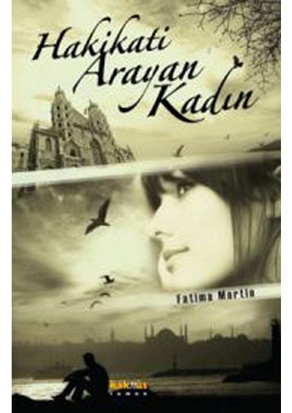 Hakikati Arayan Kadın