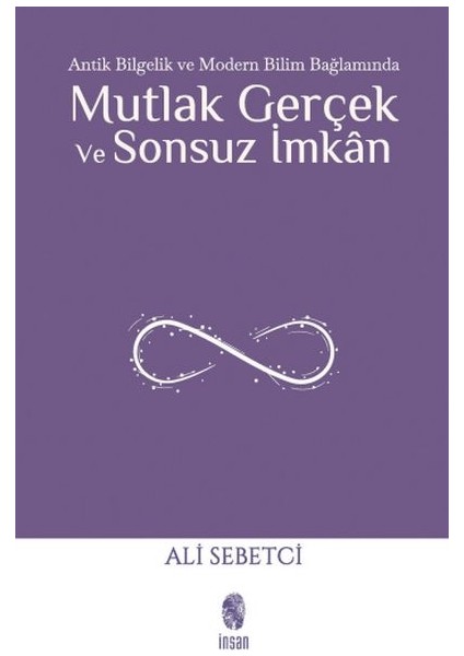 Mutlak Gerçek ve Sonsuz Imkân